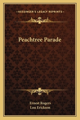 Peachtree Parade by Rogers, Ernest