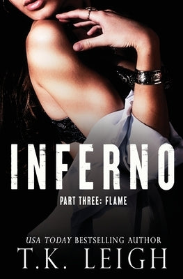 Inferno: Part 3 by Leigh, T. K.