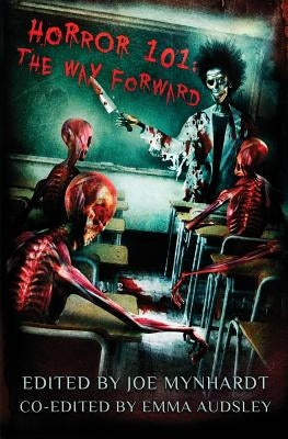 Horror 101: The Way Forward by Campbell, Ramsey