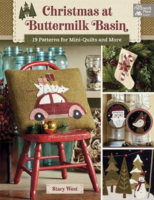 Christmas at Buttermilk Basin: 19 Patterns for Mini-Quilts and More by West, Stacy