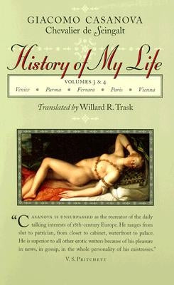 History of My Life (Revised) by Casanova, Giacomo Chevalier de Seingalt