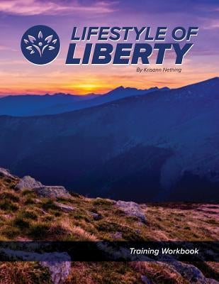 Lifestyle of Liberty Workbook by Nething, Krisann