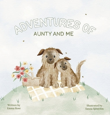 Adventures of Aunty and Me by Rose, Emma