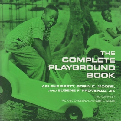 The Complete Playground Book by Brett, Arlene