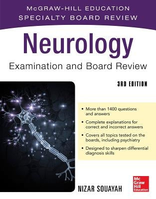 Neurology Examination and Board Review, Third Edition: McGraw-Hill Education Specialty Board Review by Souayah, Nizar