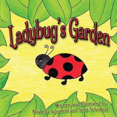 Ladybug's Garden by Anabella, Schofield