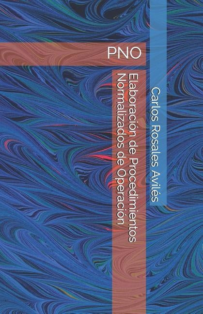 Elaboración de Procedimientos Normalizados de Operación: Pno by Garduno Carranza, Diana