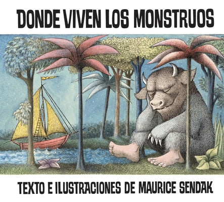 Donde Viven Los Monstruos: Where the Wild Things Are (Spanish Edition) by Sendak, Maurice