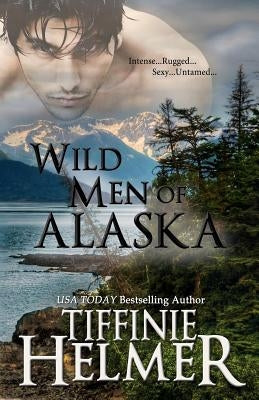 Wild Men of Alaska: Four Book Bundle by Helmer, Tiffinie