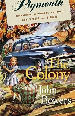 The Colony by Bowers, John