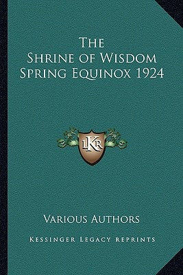 The Shrine of Wisdom Spring Equinox 1924 by Various
