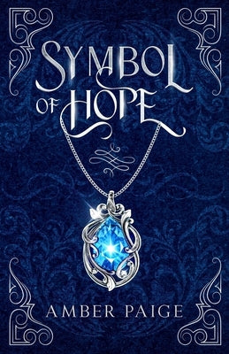 Symbol of Hope by Paige, Amber