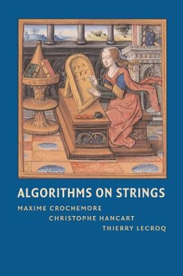 Algorithms on Strings by Crochemore, Maxime