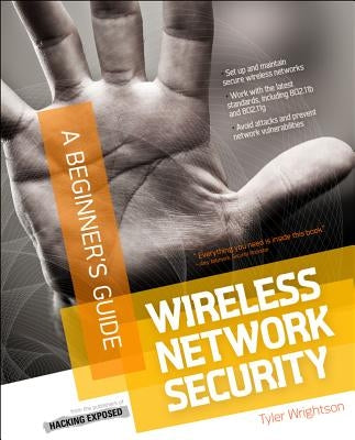 Wireless Network Security a Beginner's Guide by Wrightson, Tyler