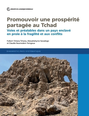 Promouvoir une prospérité partagée au Tchad by Tchana Tchana, Fulbert