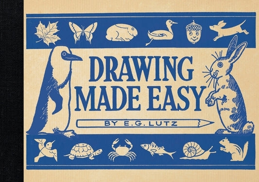 Drawing Made Easy by Lutz, E. G.