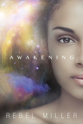 Awakening: Book One of Kira's Story by Miller, Rebel