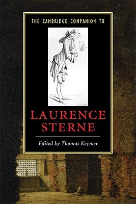 The Cambridge Companion to Laurence Sterne by Keymer, Thomas