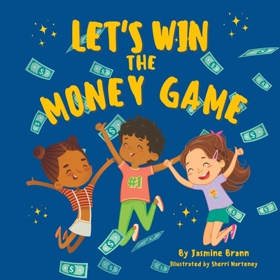 Let's Win the Money Game by Marteney, Sherri