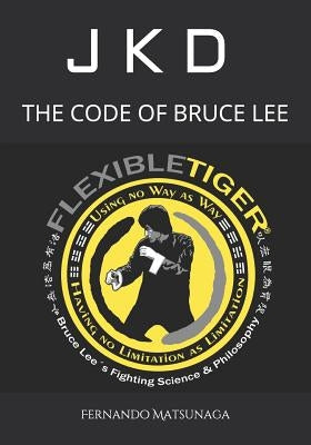 JKD - The Code of Bruce Lee by Eugeni, Lilian Borelli