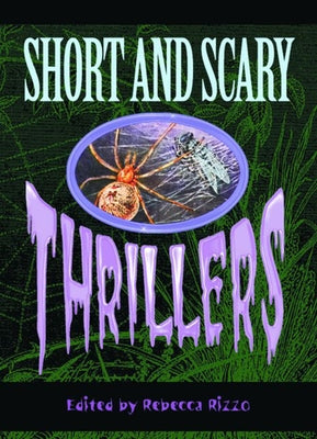 Short & Scary Thrillers by Rizzo, Rebecca