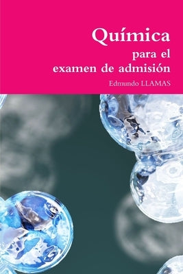 Química para el examen de admisión by Llamas, Edmundo