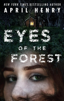 Eyes of the Forest by Henry, April