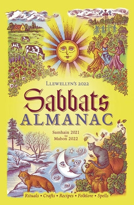 Llewellyn's 2022 Sabbats Almanac: Samhain 2021 to Mabon 2022 by Zaman, Natalie