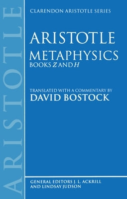 Metaphysics: Books Z and H by Bostock, David