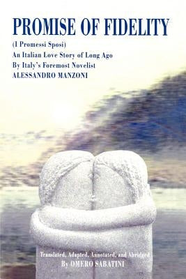 Promise of Fidelity by Manzoni, Alessandro