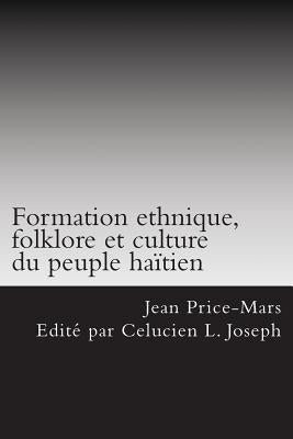 Formation ethnique, folklore et culture du peuple haitien by Price-Mars, Jean