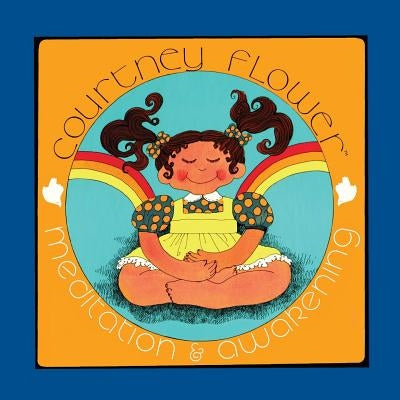 The Spiritual Adventures of Courtney Flower by Haas, Gordon