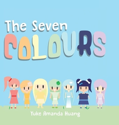 The Seven Colours by Huang, Yuke Amanda