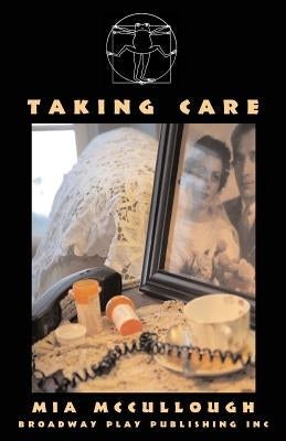 Taking Care by McCullough, Mia