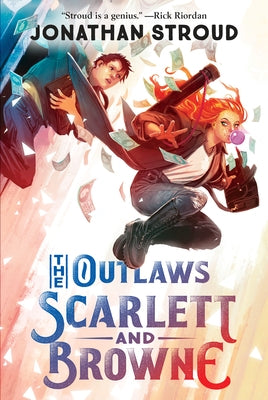 The Outlaws Scarlett and Browne by Stroud, Jonathan