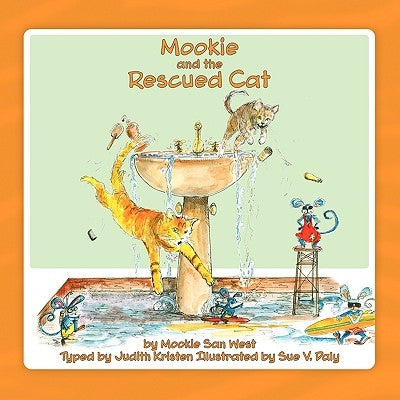 Mookie and the Rescued Cat by Kristen, Judith