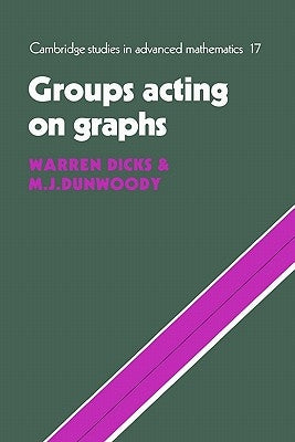 Groups Acting on Graphs by Dicks, Warren