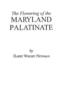 The Flowering of the Maryland Palatinate by Newman
