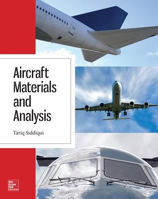 Aircraft Materials and Analysis by Siddiqui, Tariq