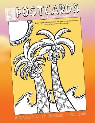 Postcards: coloring book for creative adults by Citron, Menucha