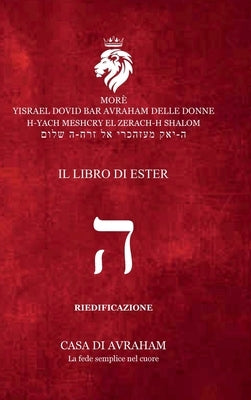 RIEDIFICAZIONE RIUNIFICAZIONE RESURREZIONE - He - Il Libro di Ester by Delle Donne, Carmine Davide