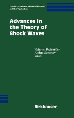 Advances in the Theory of Shock Waves by Liu, T. -P