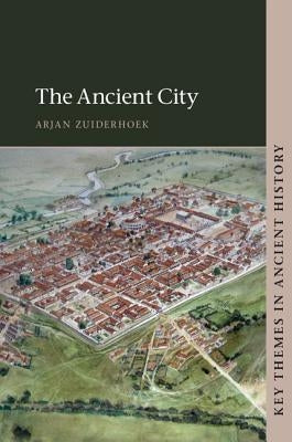 The Ancient City by Zuiderhoek, Arjan