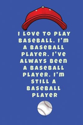 I love to play baseball. I'm a baseball player. I've always been a baseball player. I'm still a baseball player by Yayo, Lola
