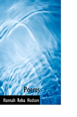 Poems by Hudson, Hannah Reba