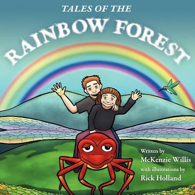 Tales of the Rainbow Forest by Holland, Rick