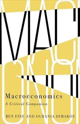 Macroeconomics: A Critical Companion by Fine, Ben