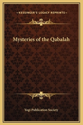 Mysteries of the Qabalah by Yogi Publication Society