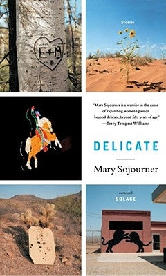 Delicate: Stories by Sojourner, Mary