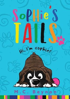 Sophie's Tails by Beynon, M. C.